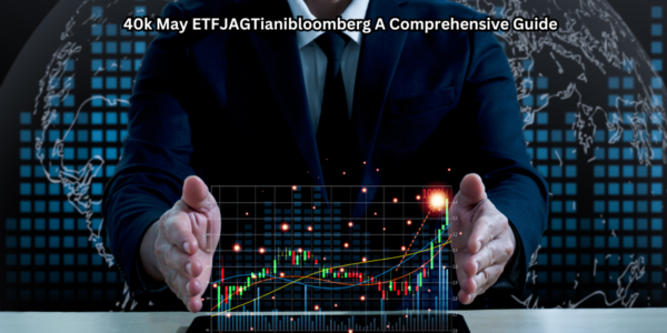 40k May ETFJAGTianibloomberg