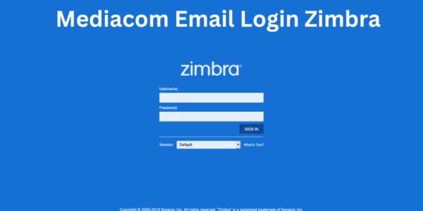 Mediacom Email Login Zimbra Guide to All Information