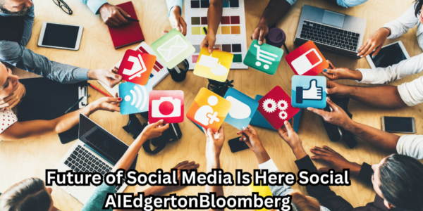 Social AIEdgertonBloomberg